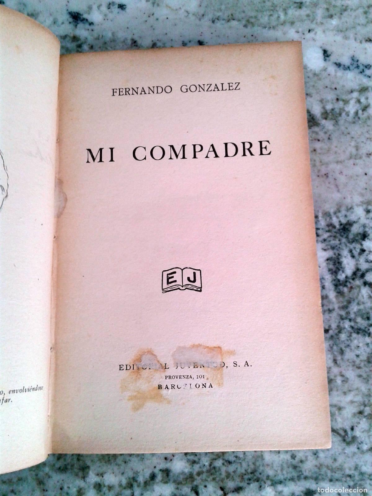 Libros: Fernando Gonz&aacute;lez - MI COMPADRE - Foto 3