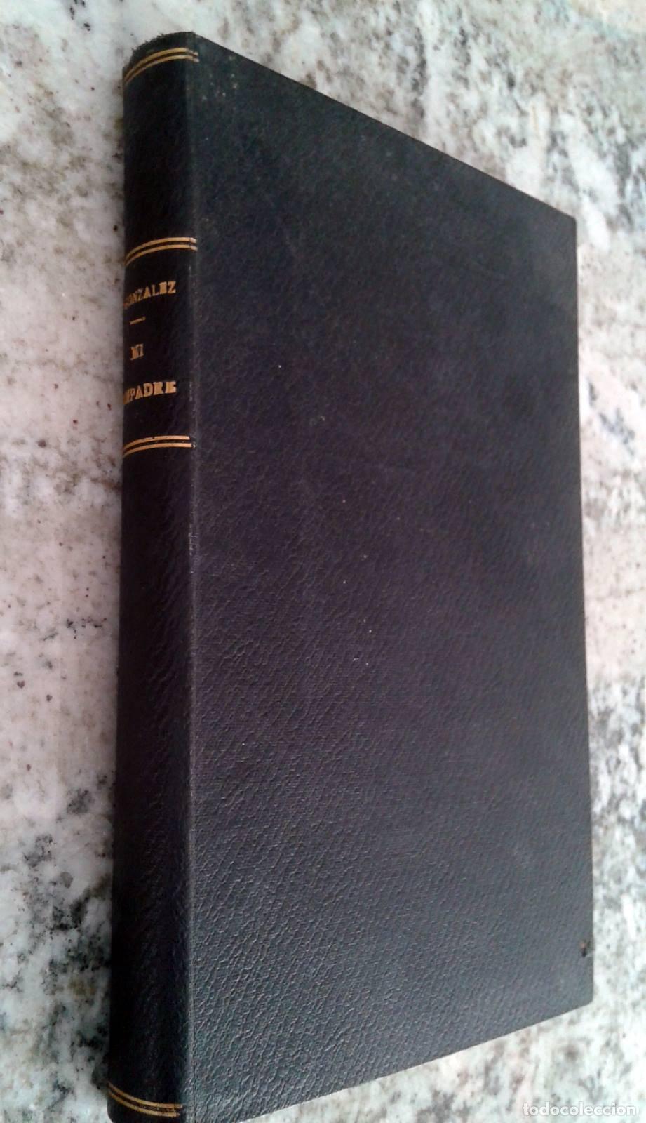 Libros: Fernando Gonz&aacute;lez - MI COMPADRE - Foto 1