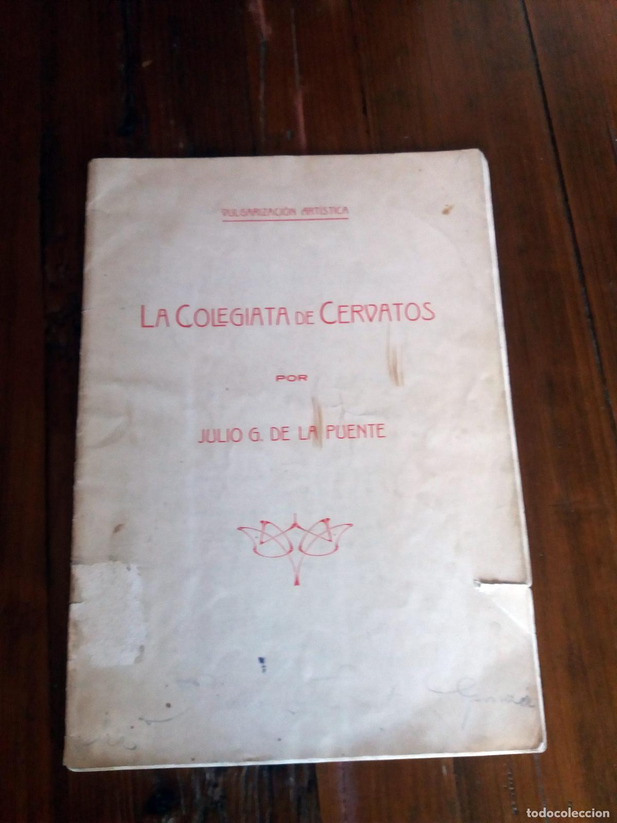 Livros em segunda m&atilde;o: Julio G. de la Puente - LA COLEGIATA DE CERVATOS