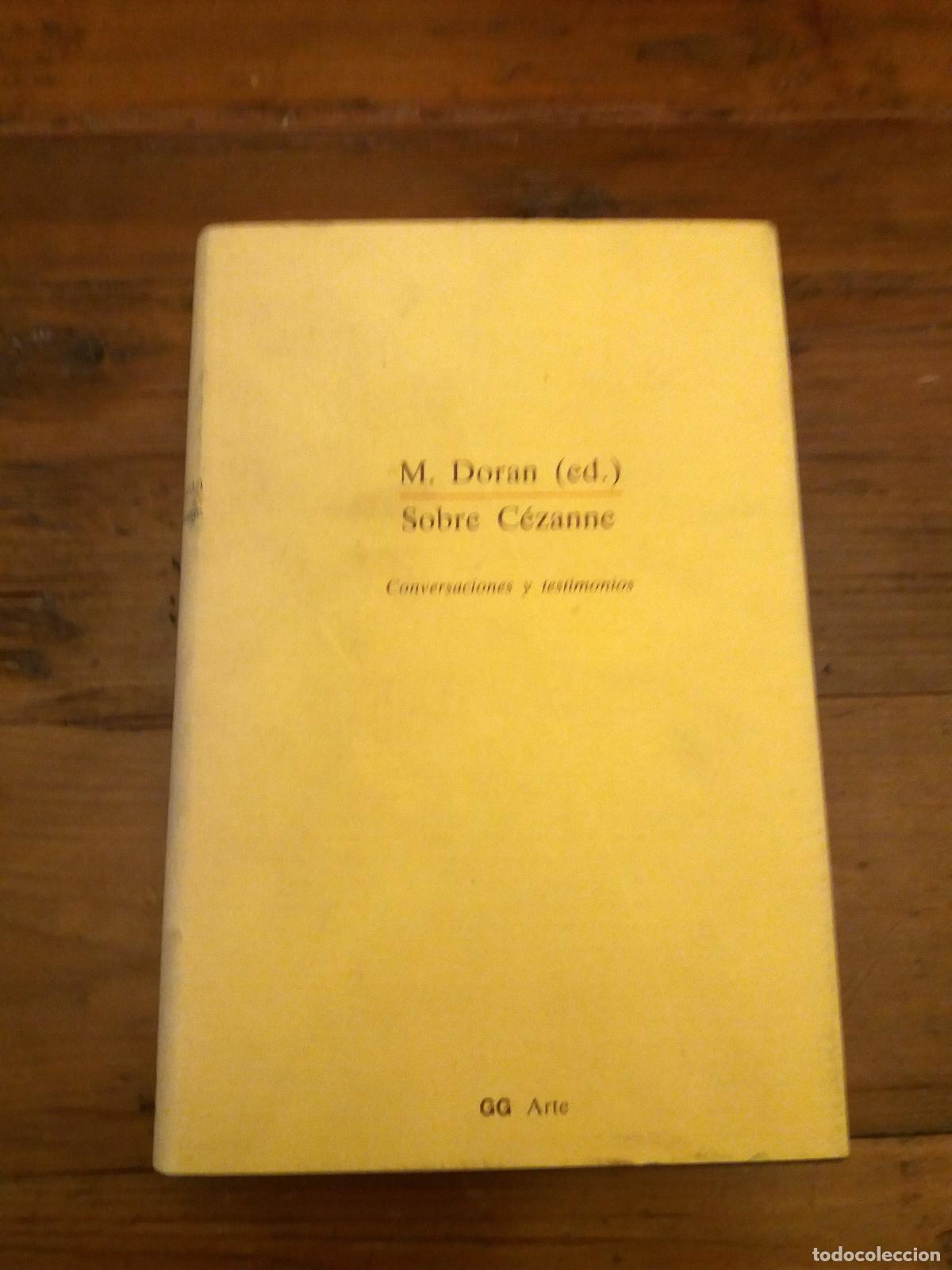 Libros: M. Doran (ed.) - SOBRE CEZANNE. Conversaciones y testimonios - Foto 1
