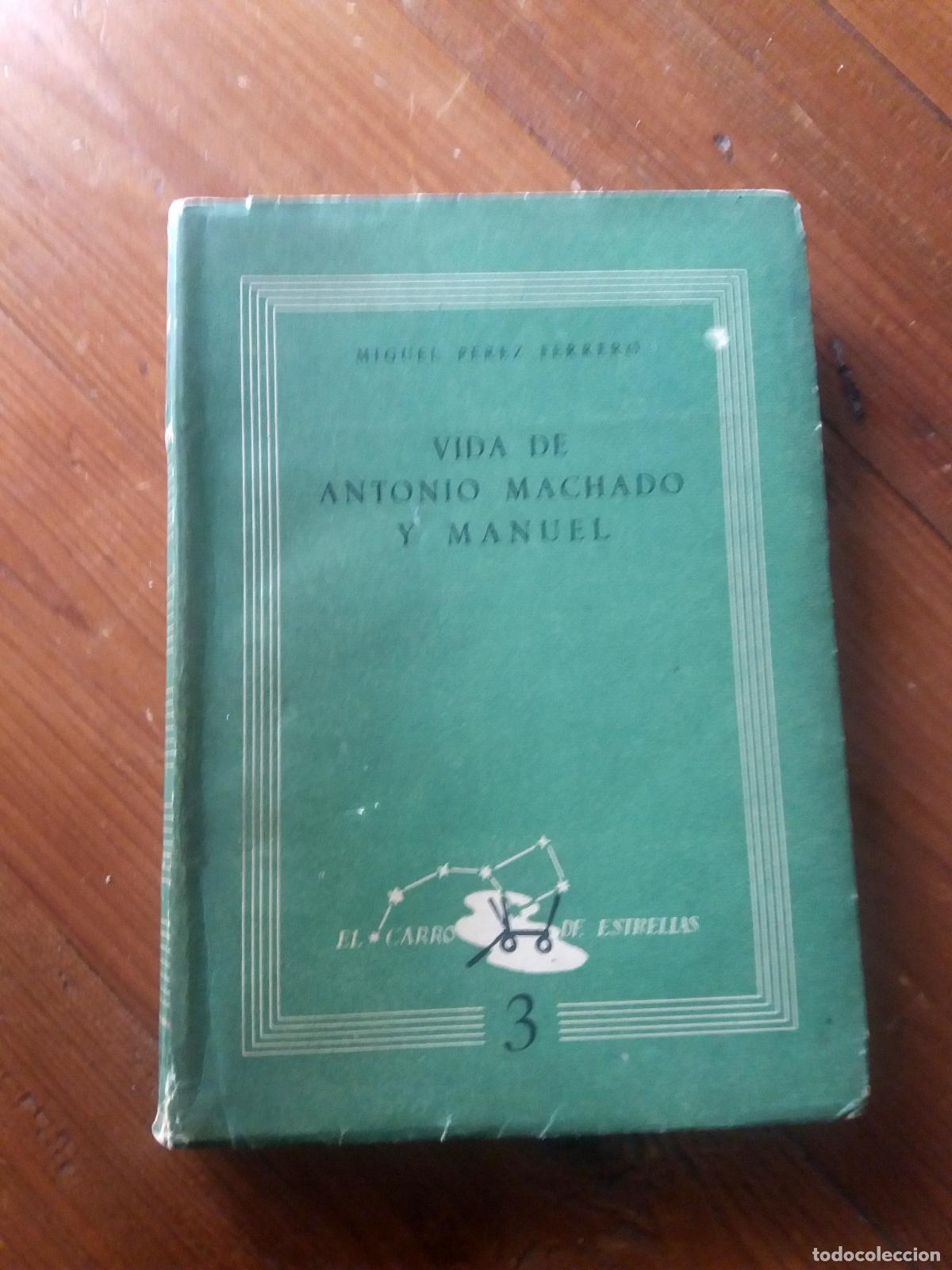 Libros: Miguel P&eacute;rez Ferrero - VIDA DE ANTONIO MACHADO Y MANUEL - Foto 1