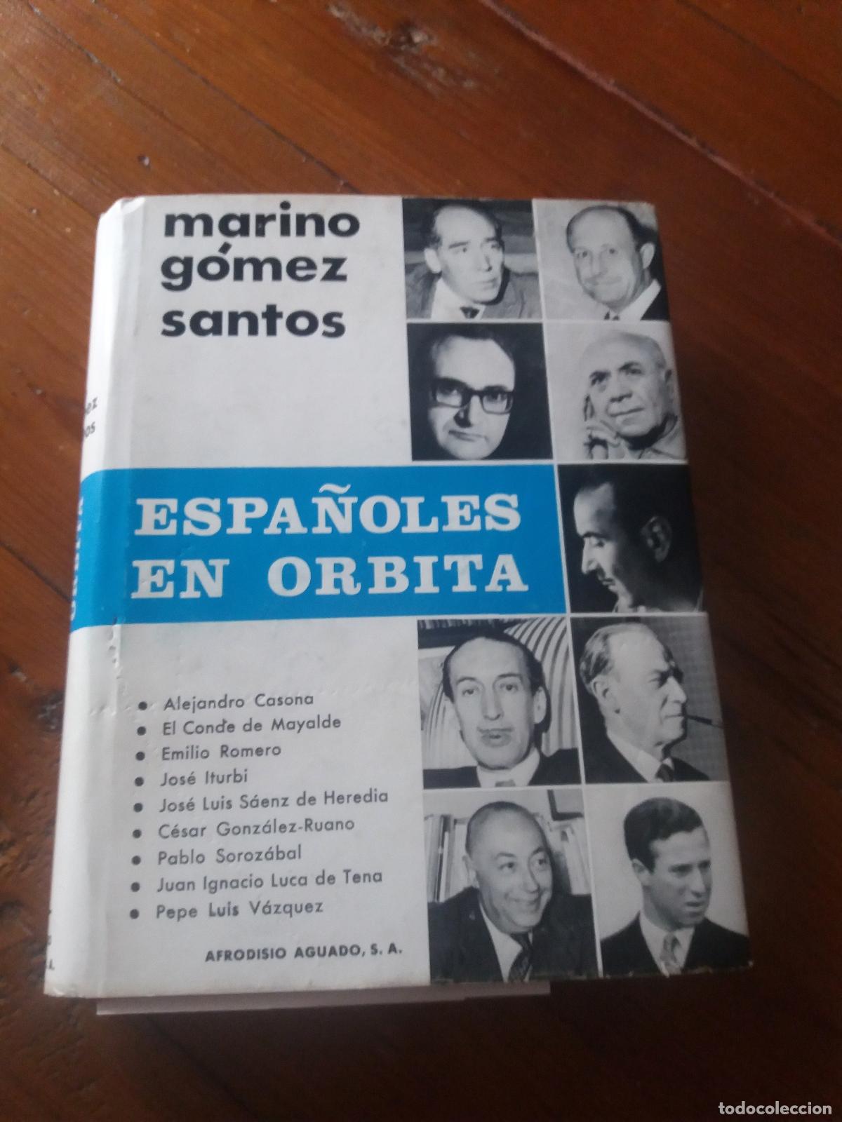 Libros: Marino G&oacute;mez-Santos - ESPA&Ntilde;OLES EN ORBITA - Foto 1