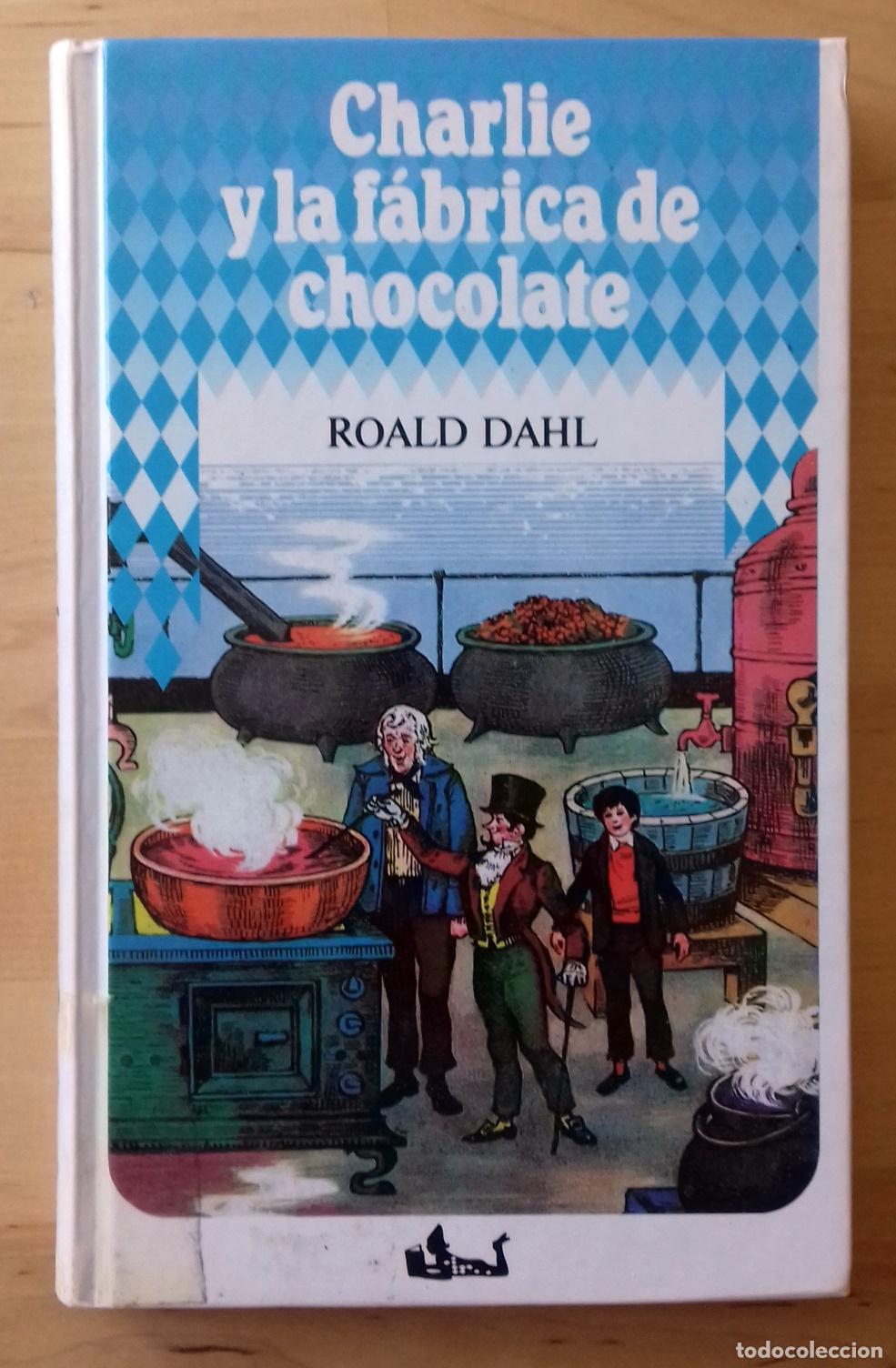 Libros: Roald Dahl - CHARLIE Y LA F&Aacute;BRICA DE CHOCOLATE - Foto 1