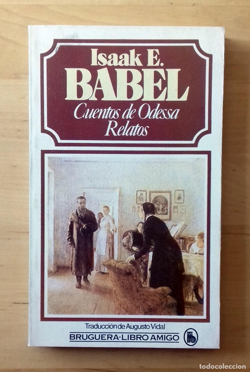 Libros: Isaak E. Babel - CUENTOS DE ODESSA. RELATOS - Foto 1
