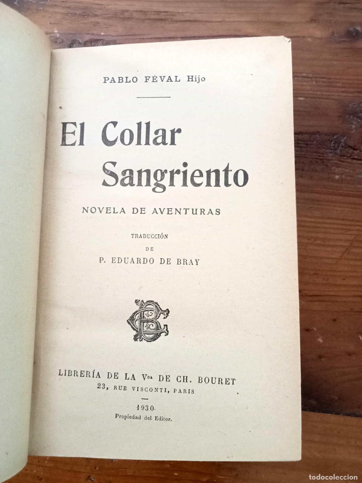 Libros: Paul Feval (hijo) - EL COLLAR SANGRIENTO - Foto 3