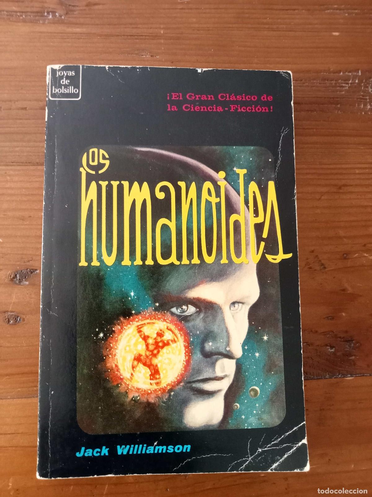 Libros: Jack Williamson - LOS HUMANOIDES - Foto 1