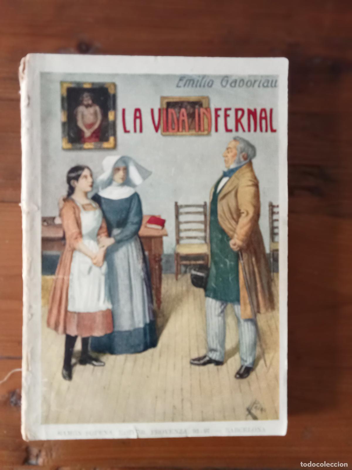 Libros: Emilio Gaboriau - LA VIDA INFERNAL - Foto 1