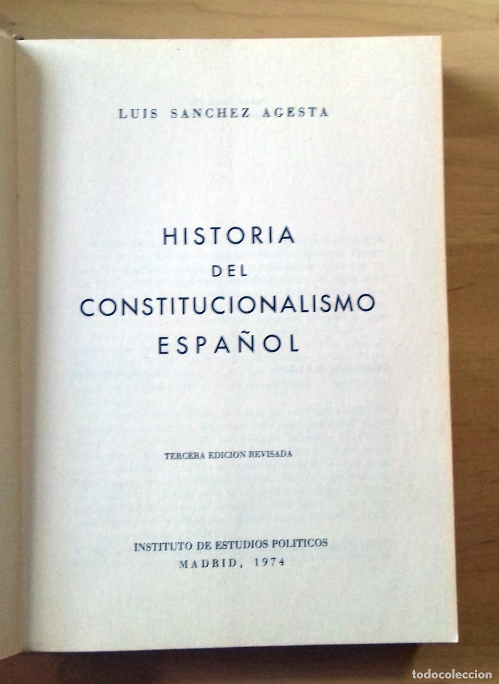 Libros: Luis S&aacute;nchez Agesta - HISTORIA DEL CONSTITUCIONALISMO ESPA&Ntilde;OL - Foto 2