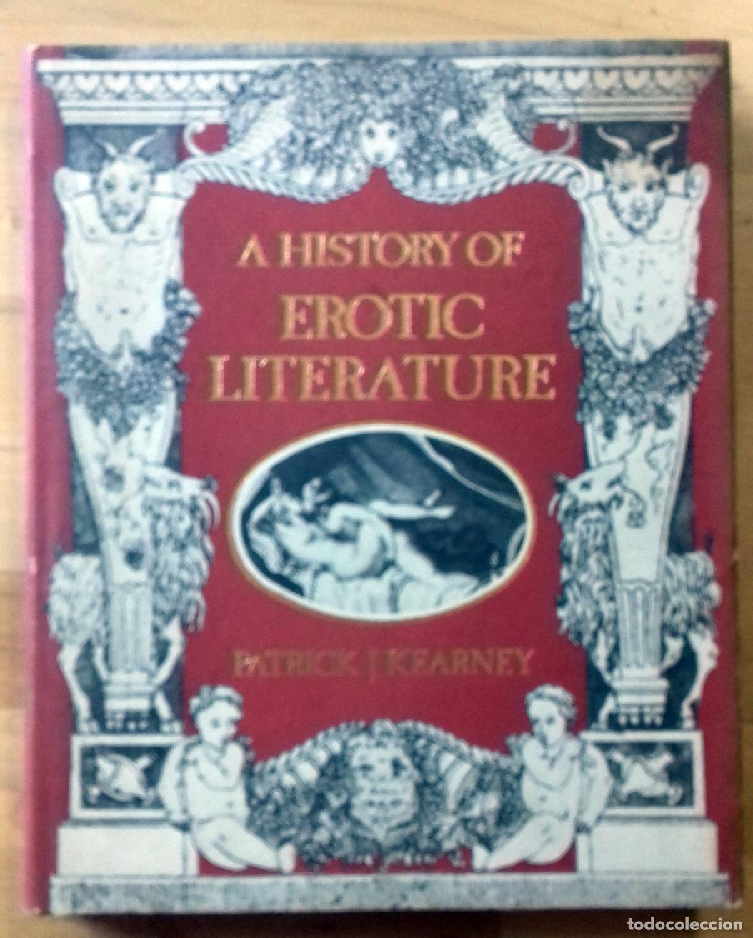 Libros: Patrick J. Kearney - A HISTORY OF EROTIC LITERATURE