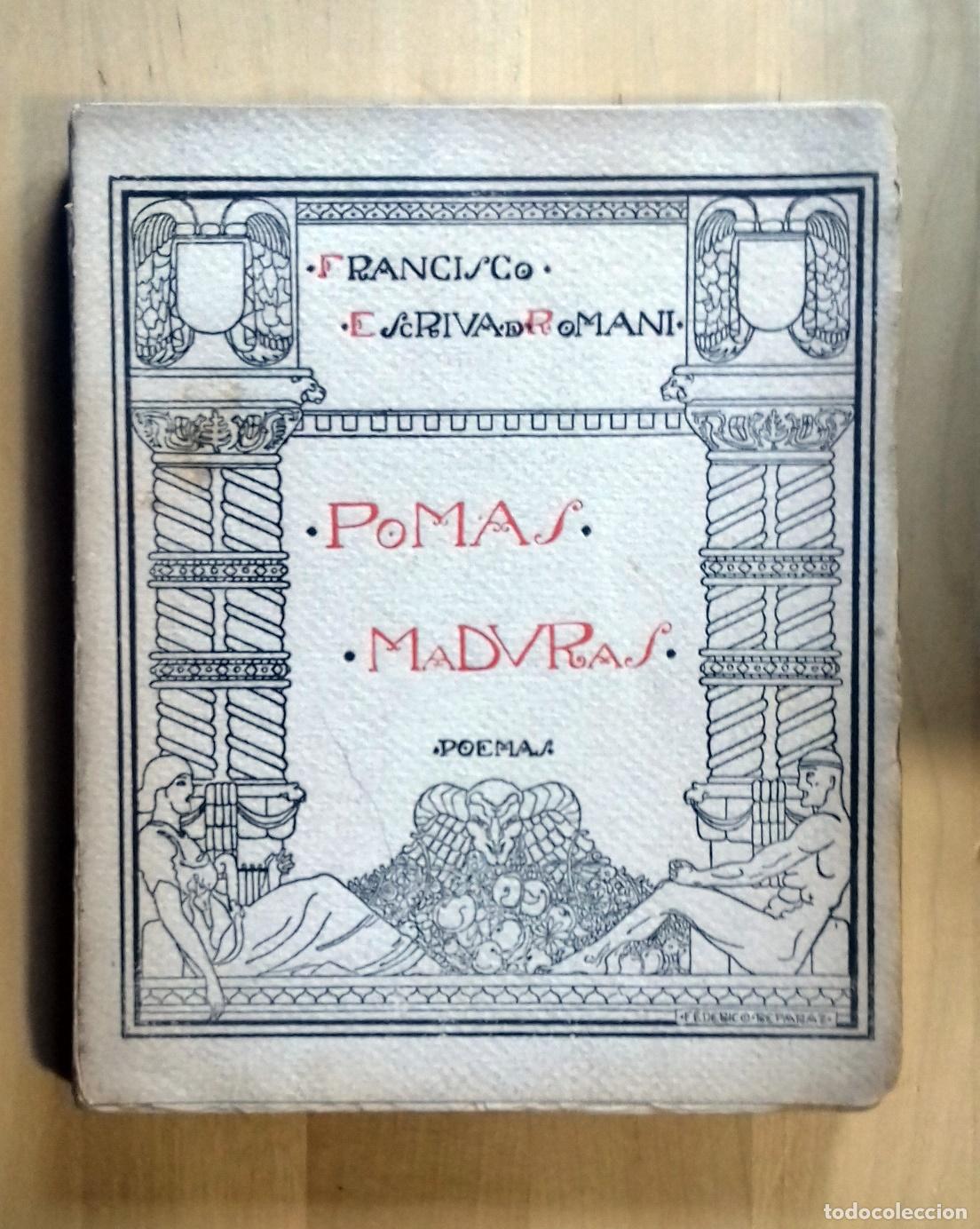 Libros: Francisco Escriv&aacute; de Roman&iacute; y Roca de Togores - POMAS MADURAS. POEMAS