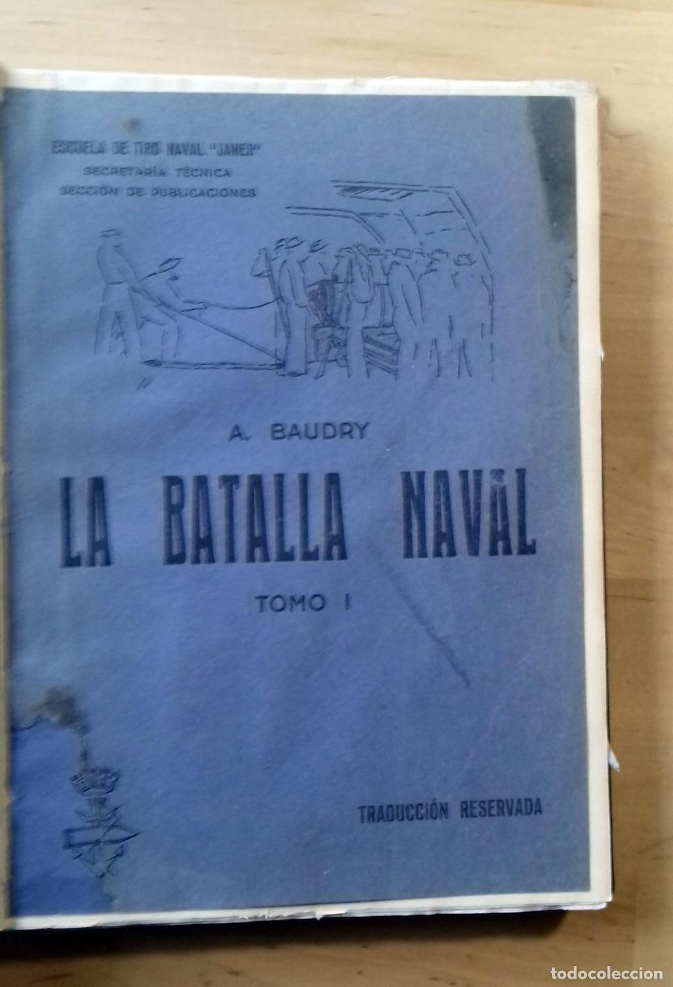 Libros: A. Baudry - LA BATALLA NAVAL. ESTUDIO SOBRE LOS FACTORES T&Aacute;CTICOS. 2 Tomos en 1 Volumen