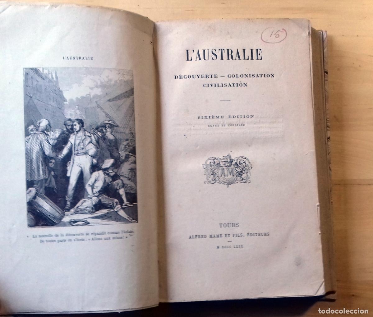 Libri di seconda mano: L' AUSTRALIE . DECOUVERTE . COLONISATION . CIVILISATION