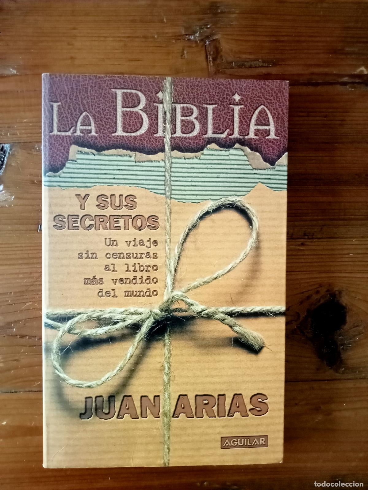 Libros: Juan Arias - LA BIBLIA Y SUS SECRETOS - Foto 1