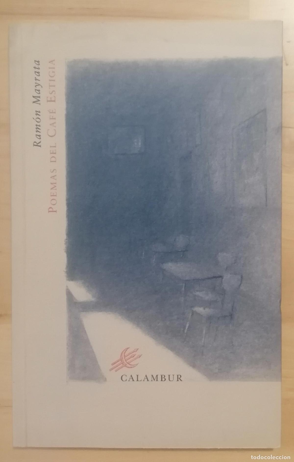 Libros: Ram&oacute;n Mayrata - POEMAS DEL CAF&Eacute; ESTIGIA 1992-2002 - Foto 1