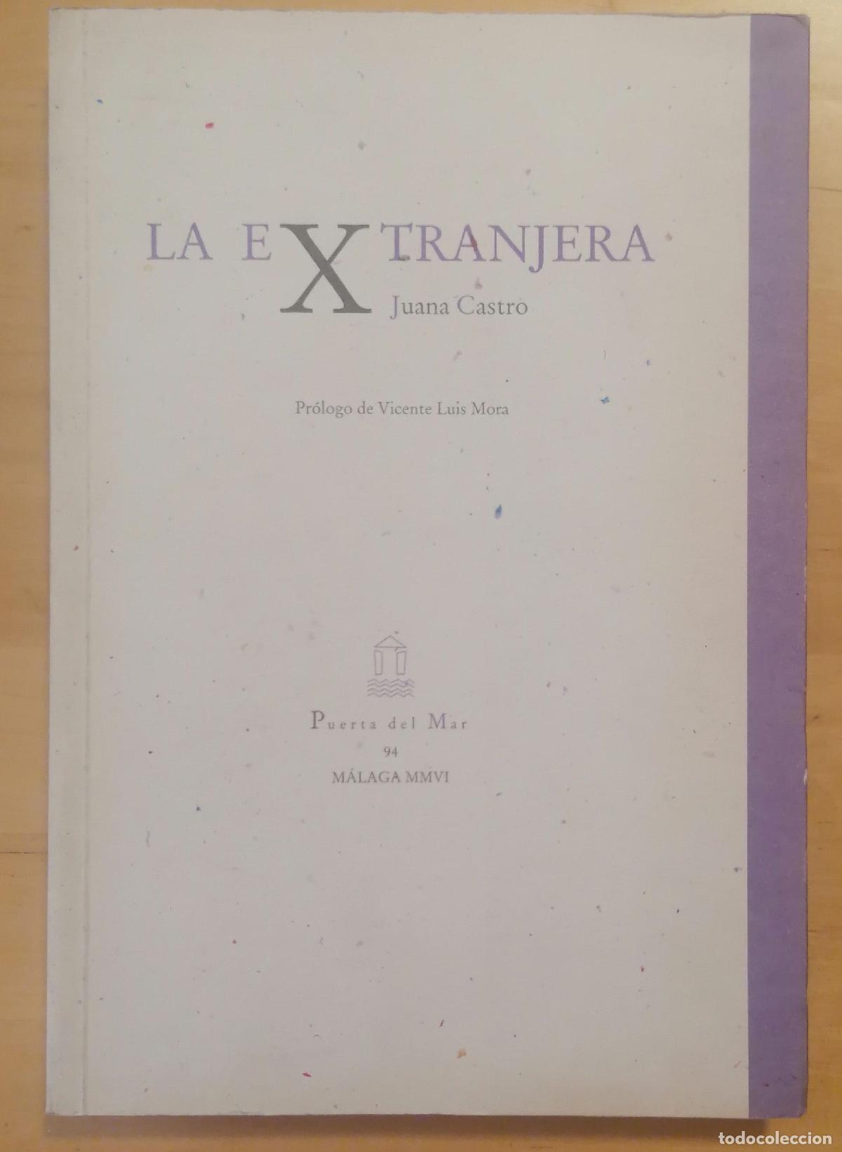 Libros: Juana Castro - LA EXTRANJERA - Foto 1