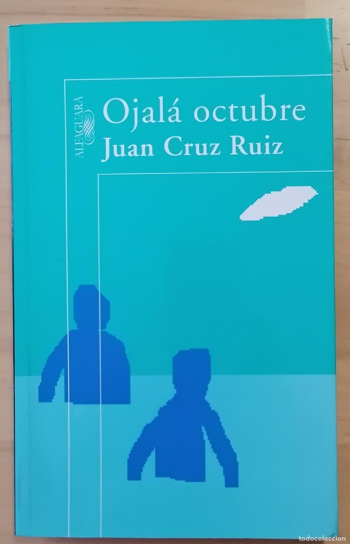 Libros: Juan Cruz Ruiz - OJAL&Aacute; OCTUBRE - Foto 1