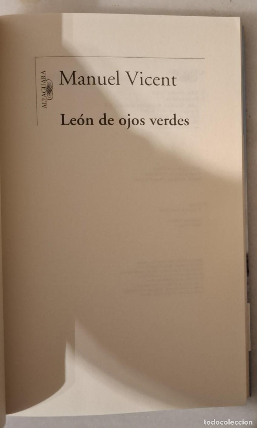Libros: Manuel Vicent - LE&Oacute;N DE OJOS VERDES - Foto 2