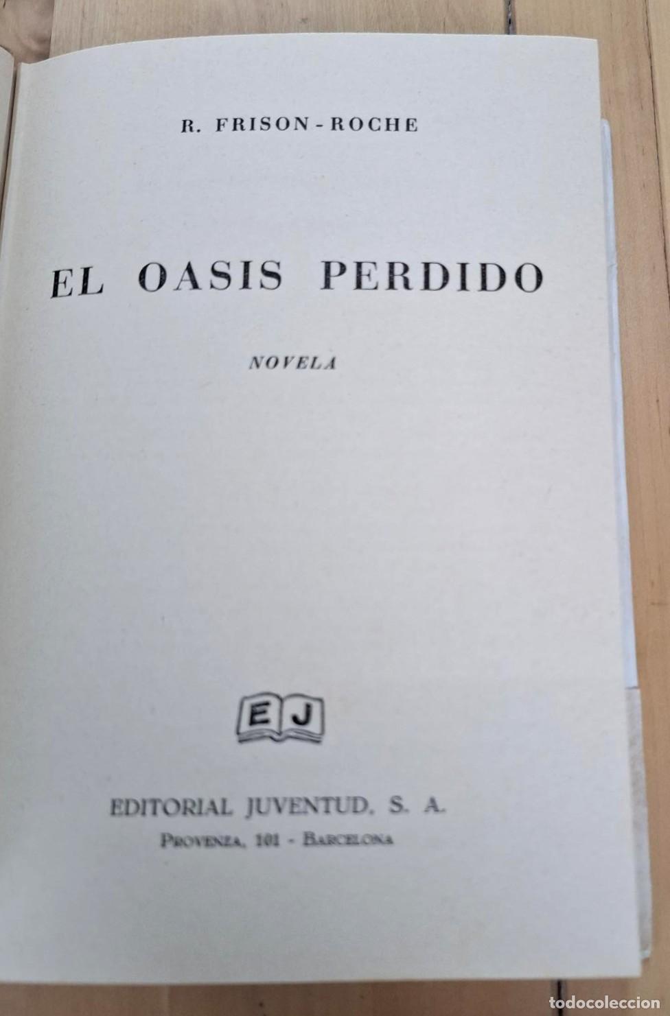 Libros: R. Frison-Roche - EL OASIS PERDIDO - Foto 3