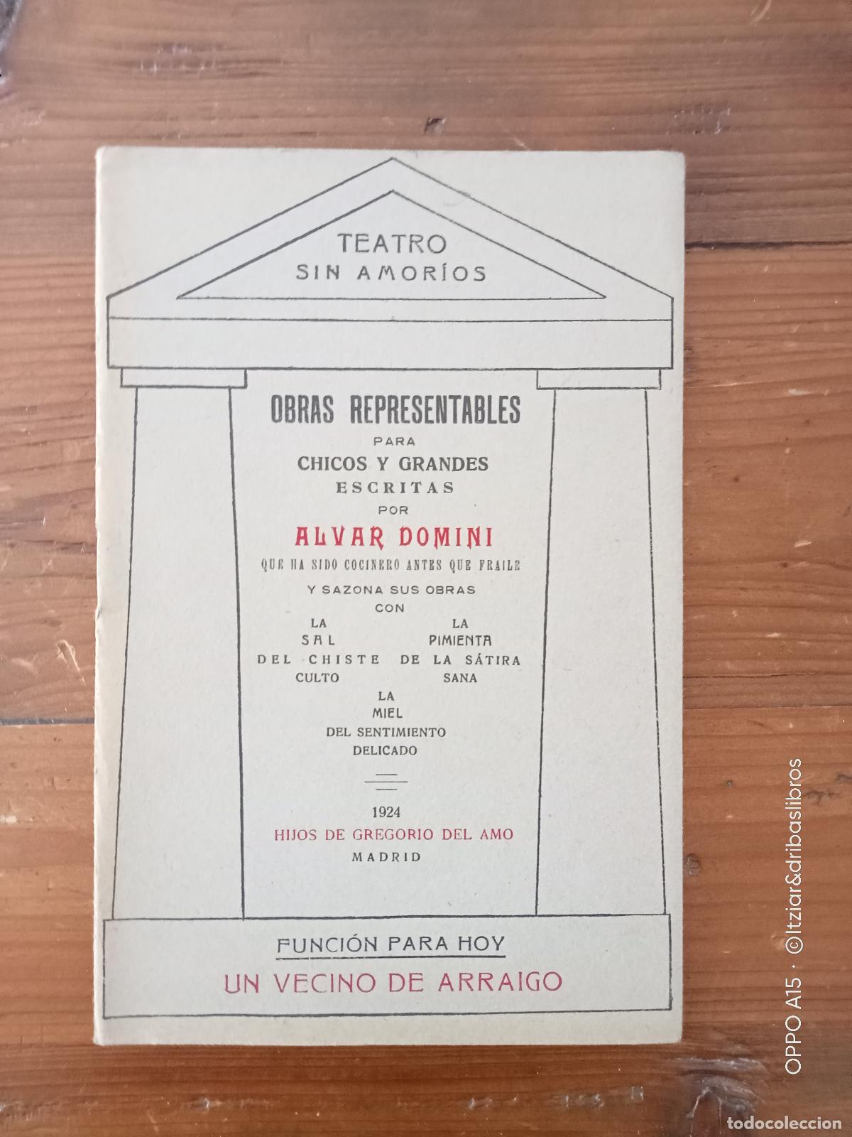 Libros: Alvar Domini - TEATRO SIN AMORIOS. Obras Representables para chichos y grandes escritas por Alvar Do