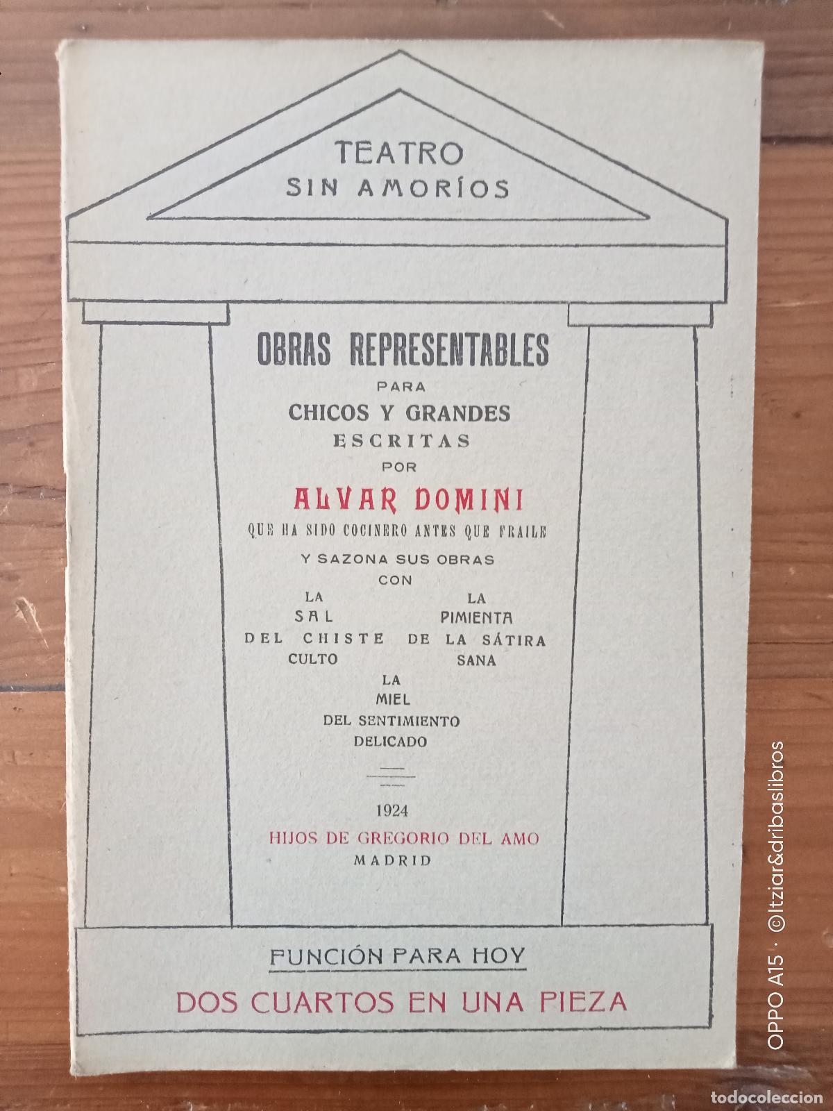 Libros: Alvar Domini&Ccedil; - TEATRO SIN AMORIOS. Obras Representables para chichos y grandes escritas por Alvar D