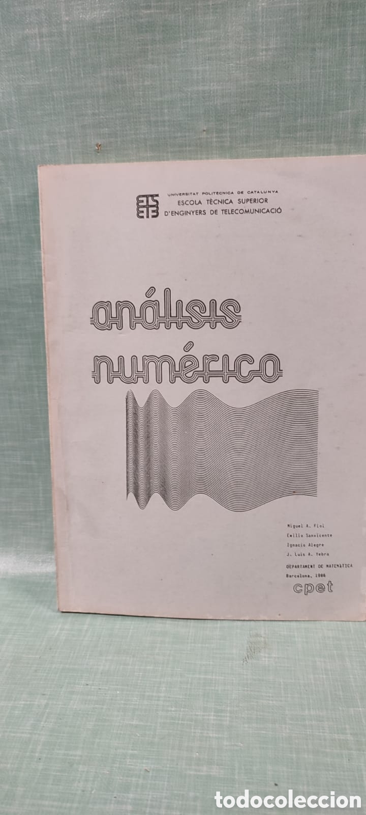 Livres: Antiguo libro de matematicas CPET. An&aacute;lisis num&eacute;rico. A&ntilde;o 1986