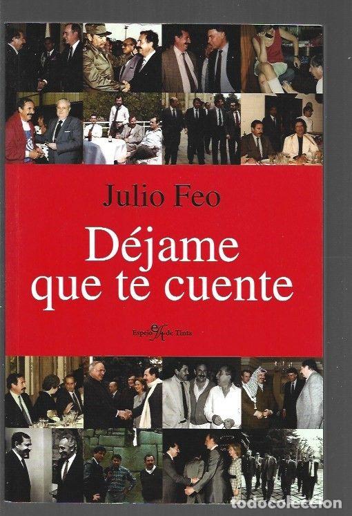 Libros: DEJAME QUE TE CUENTE - FEO, JULIO - Foto 1