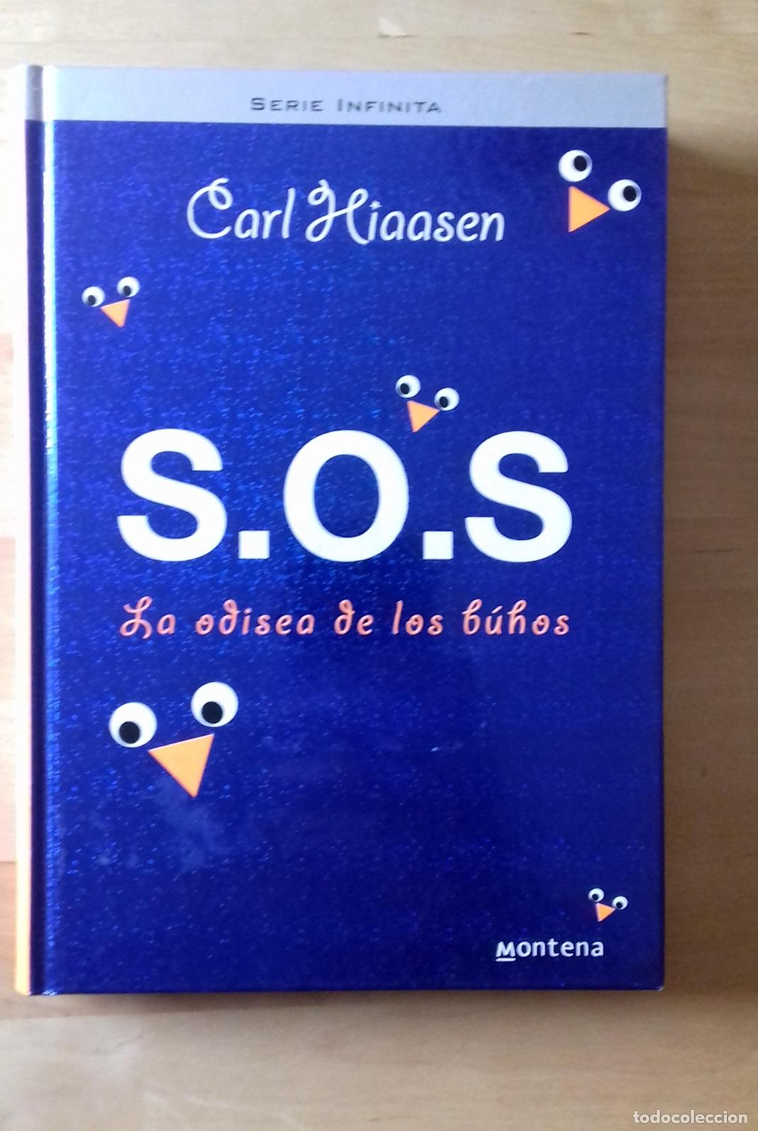 Libros: Carl Hiaasen - S.O.S. LA ODISEA DE LOS BUHOS - Foto 1