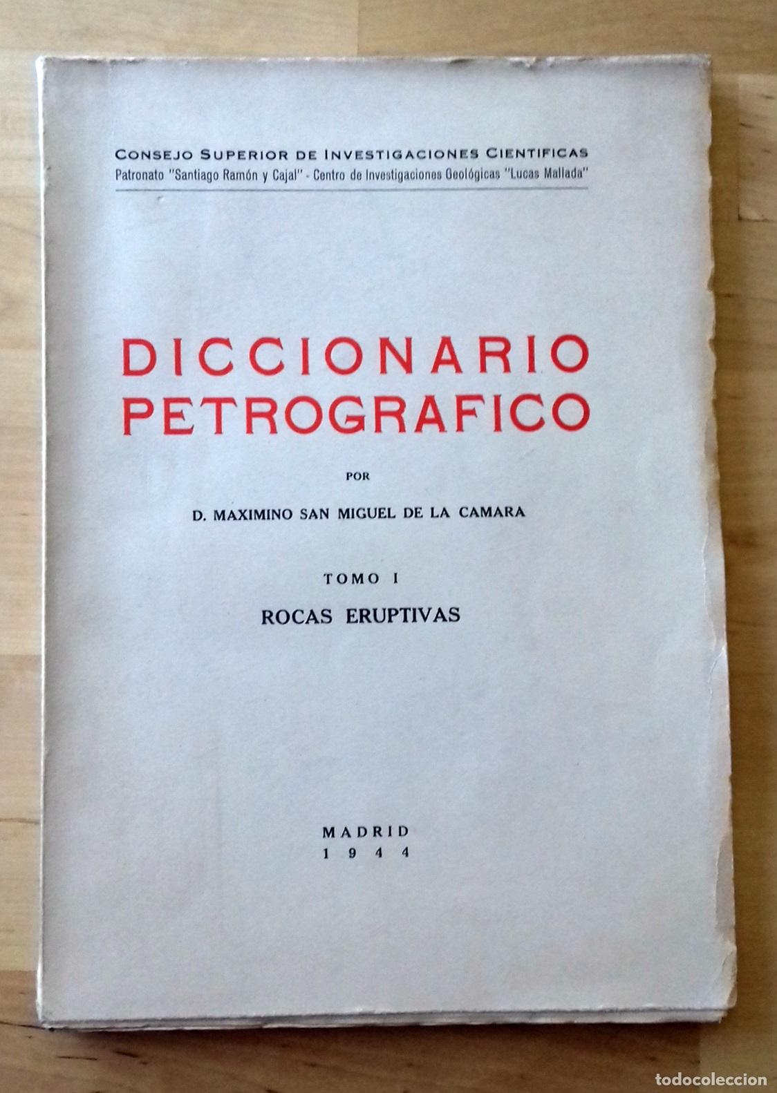 Libros: Maximino San Miguel de la C&aacute;mara - DICCIONARIO PETROGR&Aacute;FICO. TOMO I. ROCAS ERUPTIVAS