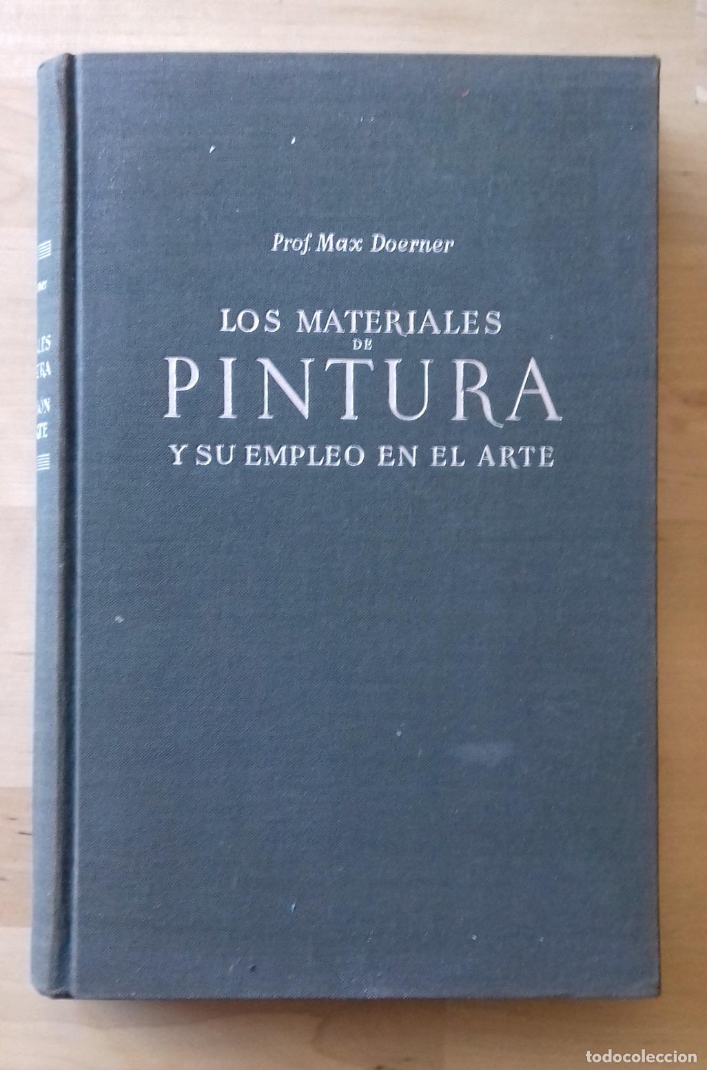 B&uuml;cher: Max Doerner - LOS MATERIALES DE PINTURA Y SU EMPLEO EN EL ARTE