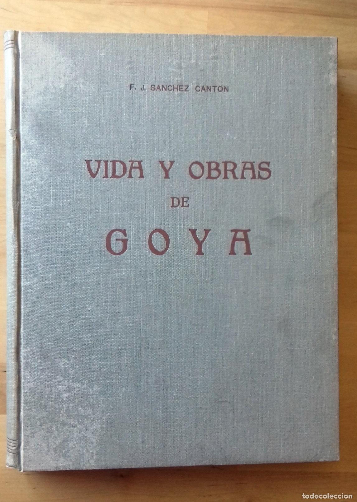 Libros: S&aacute;nchez Cant&oacute;n, F.J. - VIDA Y OBRAS DE GOYA - Foto 1