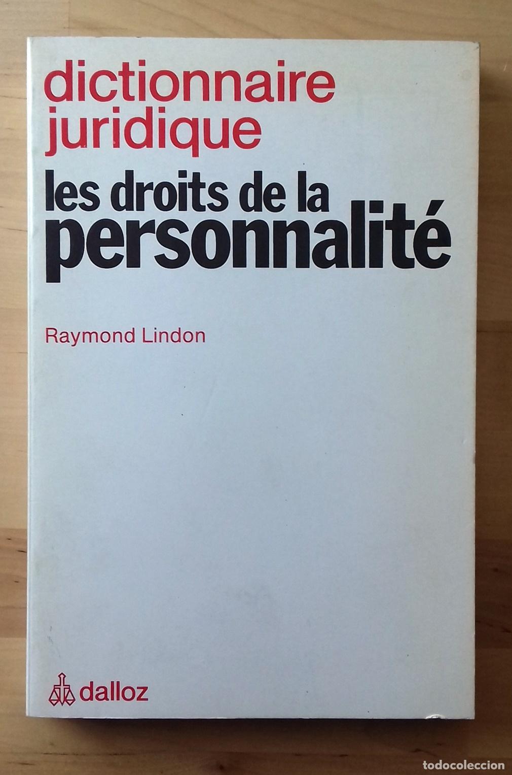 B&uuml;cher: Raymond Lindon - DICTIONNAIRE JURIDIQUE. LES DROITS DE LA PERSONNALITE