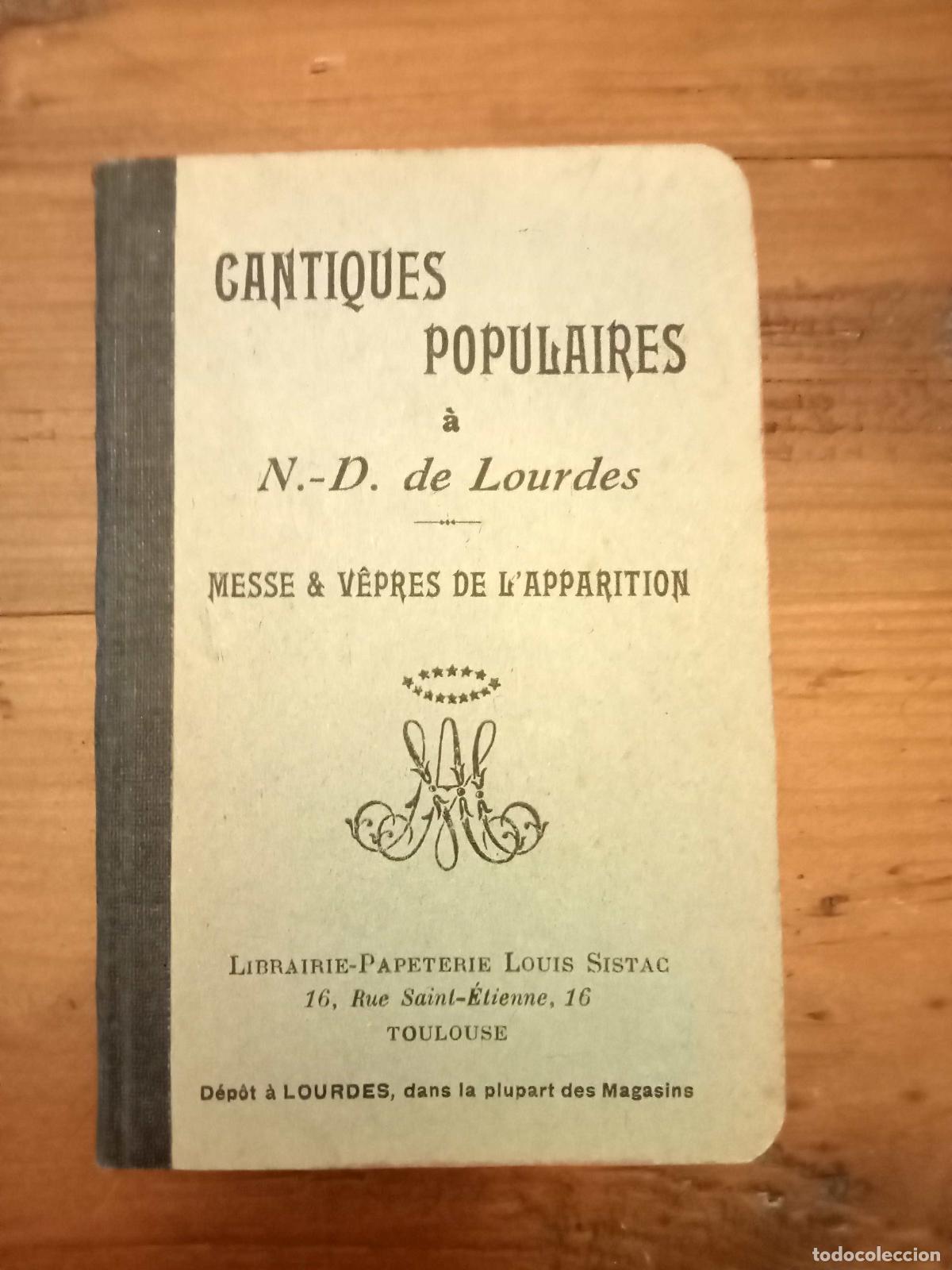 Libri di seconda mano: CANTIQUES POPULAIRES A N. D. DE LOURDES. Messe & vepres de l&acute;apparition. Cantiques Populaires a Notr