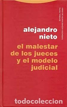 Libros: Alejandro Nieto - EL MALESTAR DE LOS JUECES Y EL MODELO JUDICIAL - Foto 1