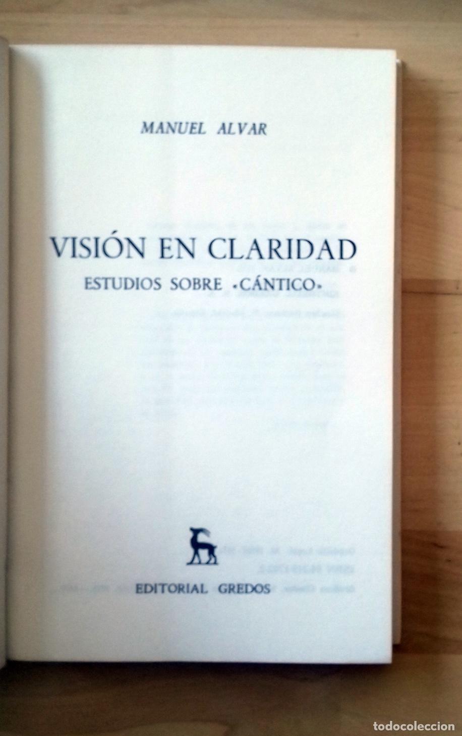 Libros: Manuel Alvar - VISI&Oacute;N EN CLARIDAD. ESTUDIOS SOBRE &rdquo;C&Aacute;NTICO&rdquo; - Foto 2