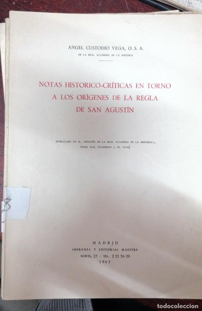 Libros: Angel Custodio Vega - NOTAS HISTORICO-CRITICAS EN TORNO A LOS ORIGENES DE LA REGLA DE SAN AGUSTIN. S