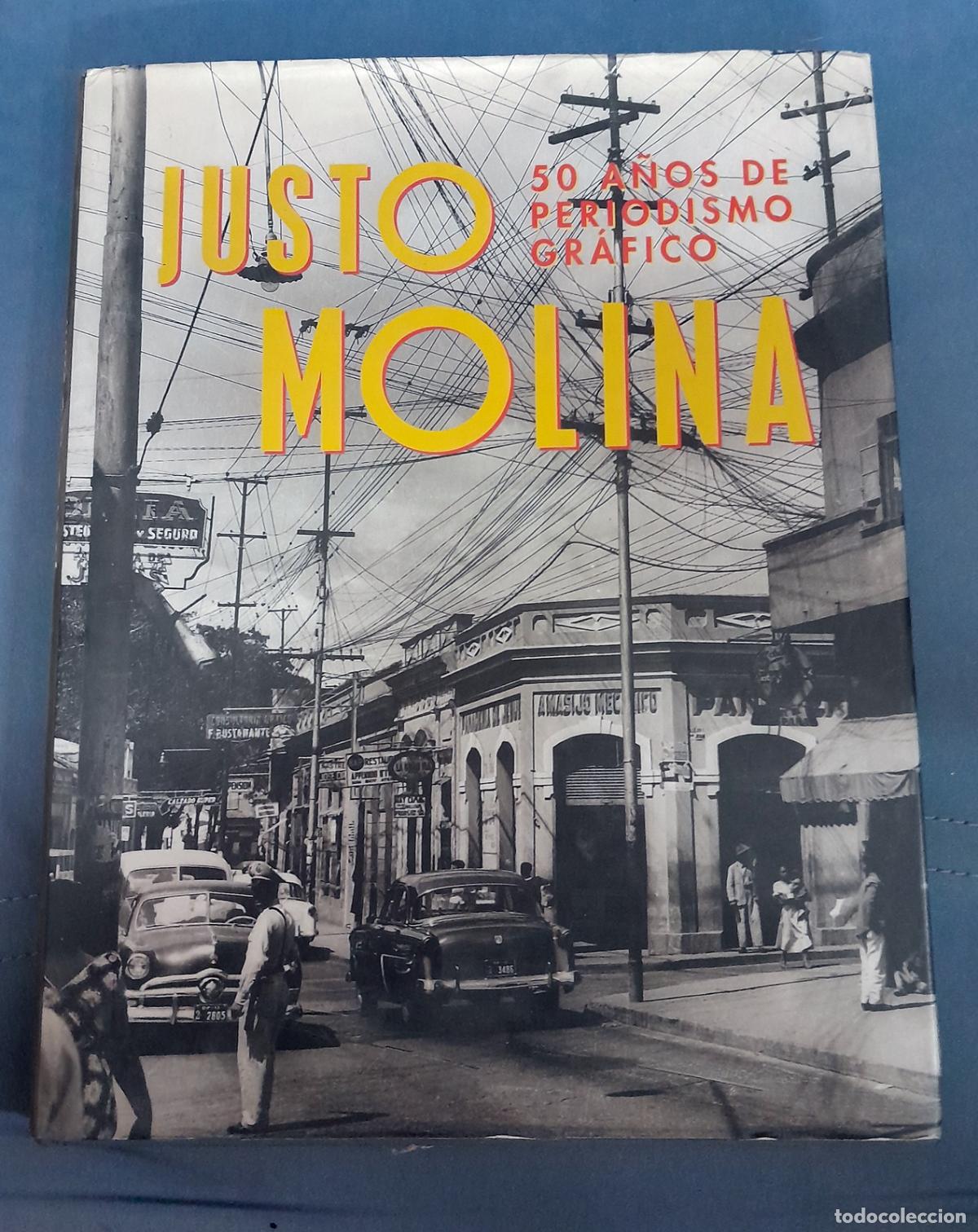 Livres: JUSTO MOLINA. 50 A&Ntilde;OS DE PERIODISMO GR&Aacute;FICO