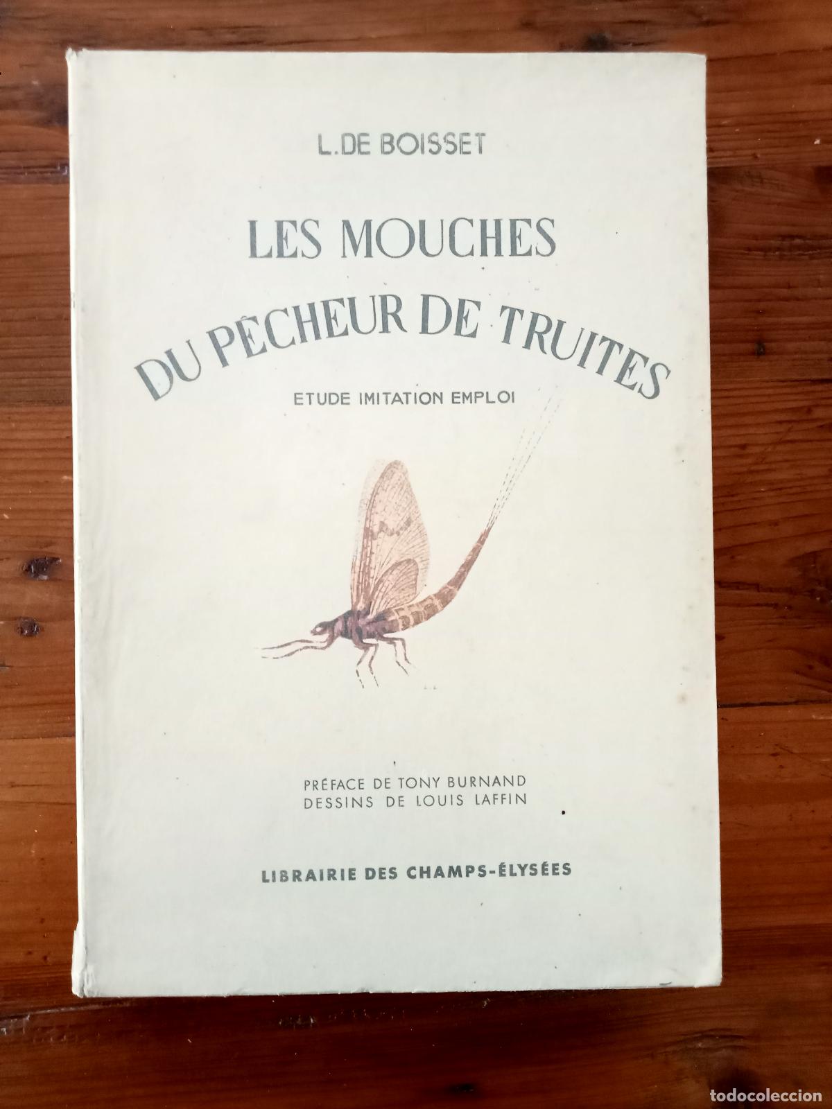 Libros: L. de Boisset - Preface de Tony Burnand - Dessins de Louis Lain - LES MOUCHES DU PECHEUR DE TRUITES: