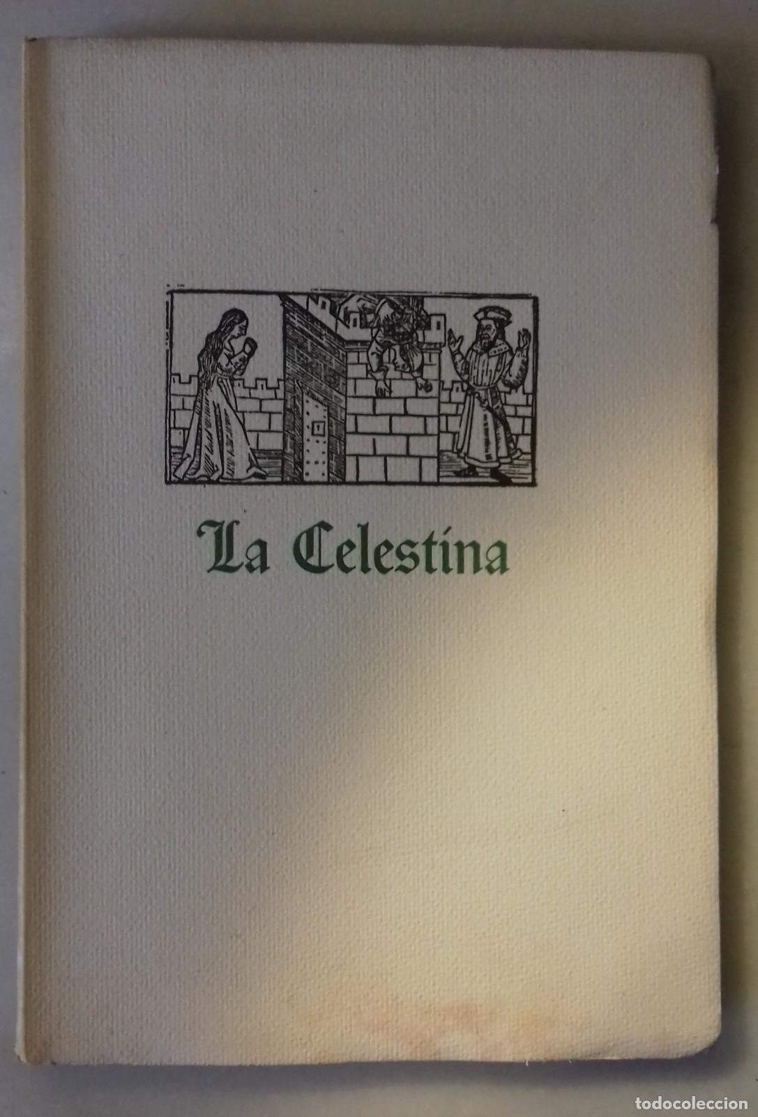 Libros: Fernando de Rojas - LA CELESTINA. LIBRO DE CALIXTO Y MELIBEA Y DE LA PUTA VIEJA CELESTINA - Foto 1