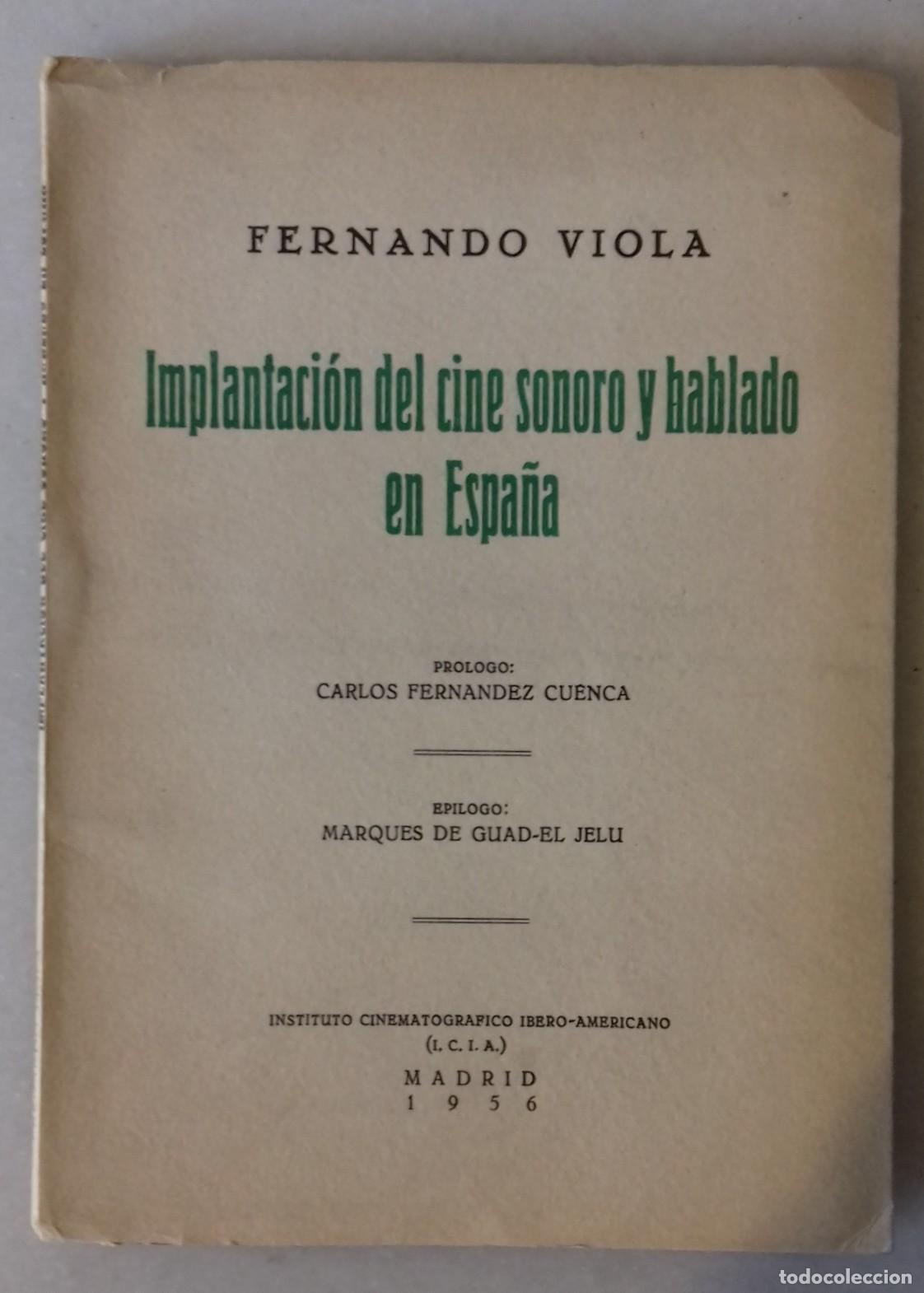 Livros em segunda m&atilde;o: Fernando Viola - IMPLANTACI&Oacute;N DEL CINE SONORO Y HABLADO EN ESPA&Ntilde;A