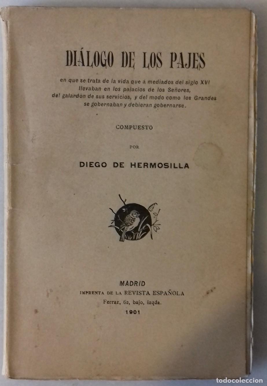 Libros: Diego de Hermosilla - DI&Aacute;LOGO DE LOS PAJES - Foto 1
