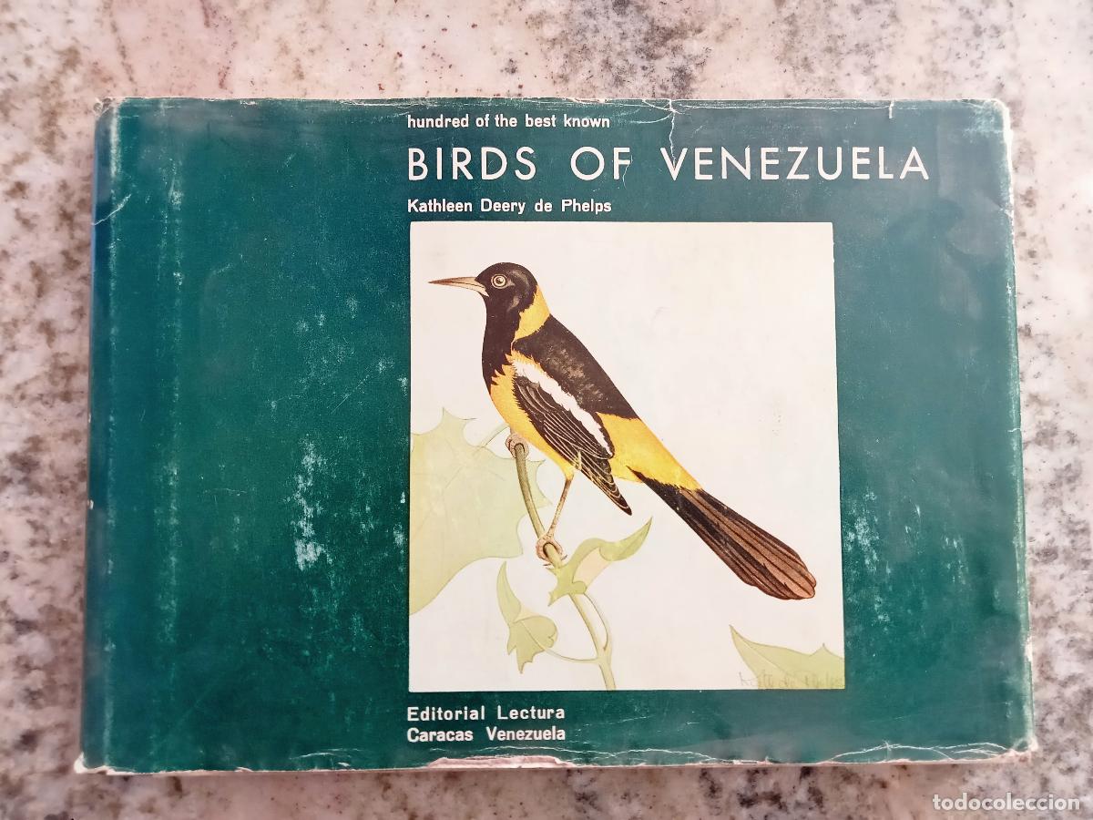 Livres: Katheleen Deery de Phelps - Hundred of the Best Known Birds of Venezuela.