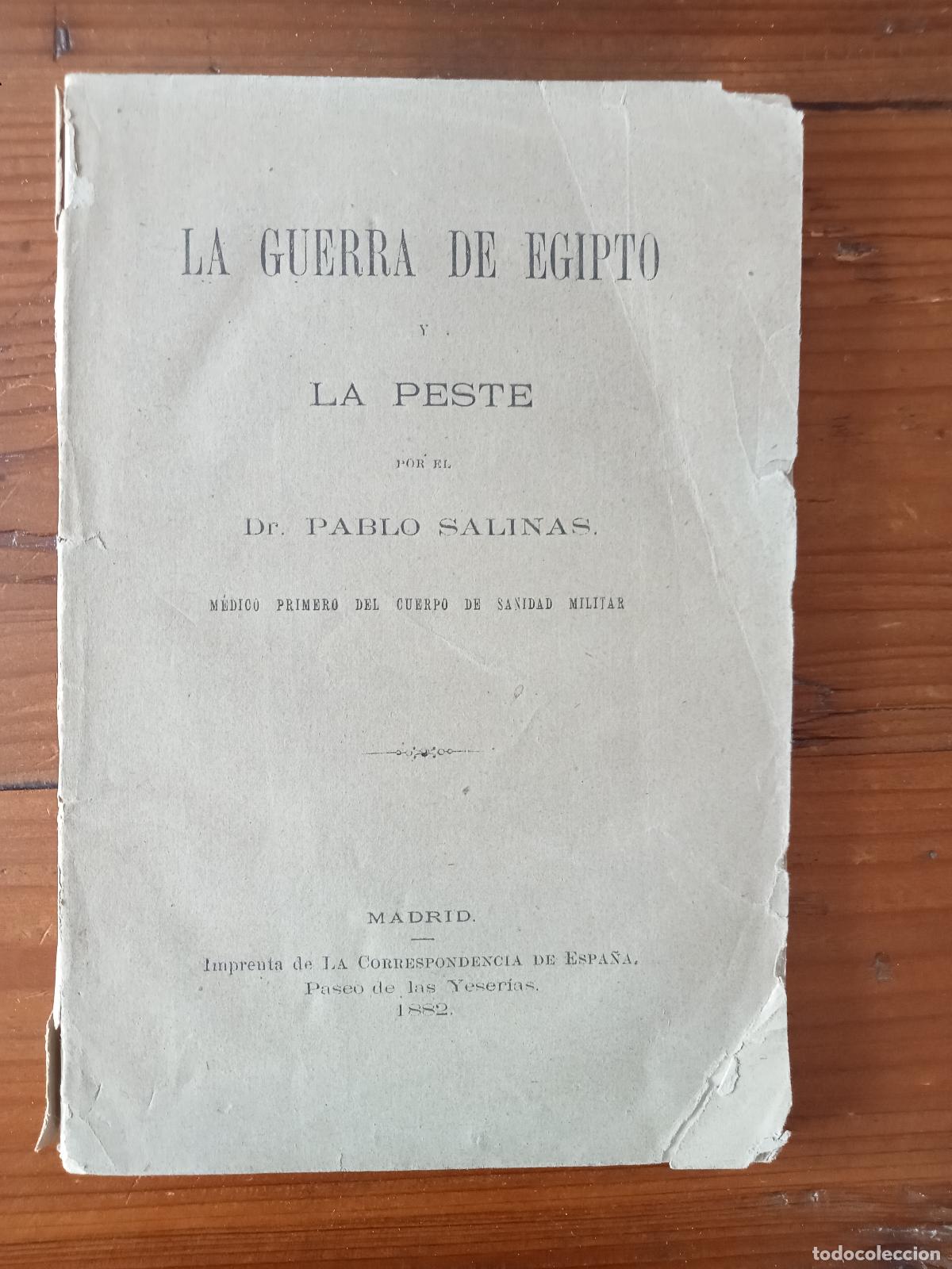 Libros: Pablo Salinas (M&eacute;dico primero del Cuerpo de Sanidad Militar) - LA GUERRA DE EGIPTO Y LA PESTE