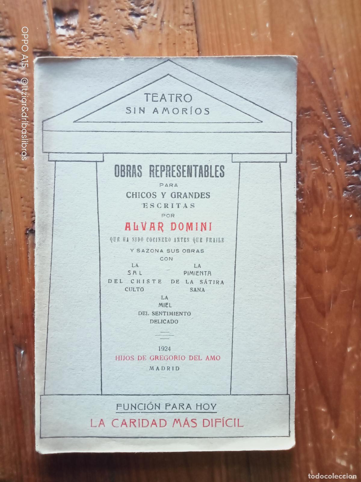 Libros: Alvar Domini - TEATRO SIN AMORIOS. Obras Representables para chichos y grandes escritas por Alvar Do