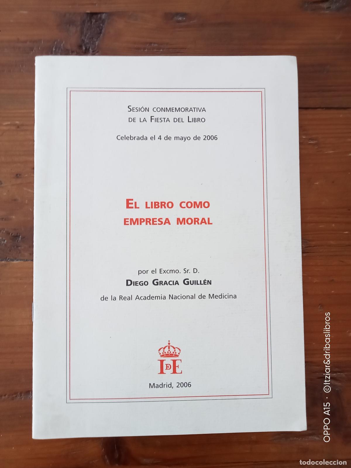 Libros: Diego Garc&iacute;a Guill&eacute;n - EL LIBRO COMO EMPRESA MORAL - Foto 1