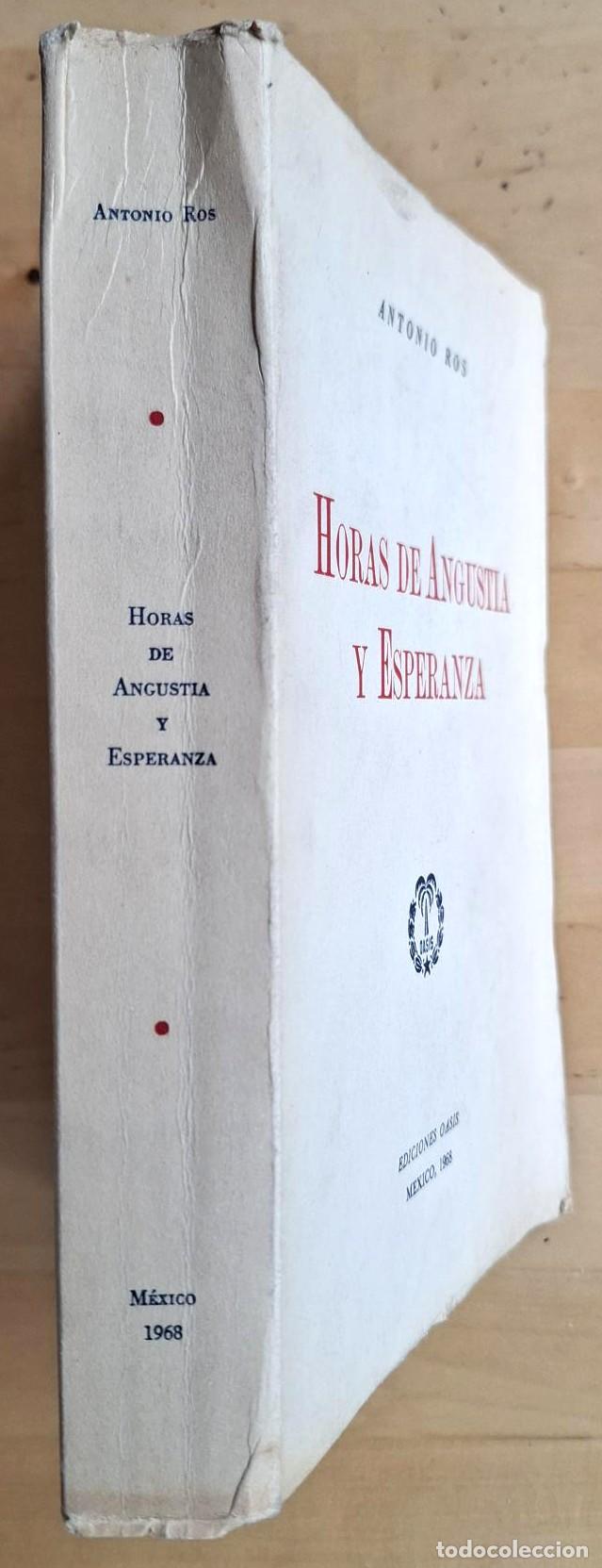 Libros: Antonio Ros - HORAS DE ANGUSTIA Y ESPERANZA - Foto 2