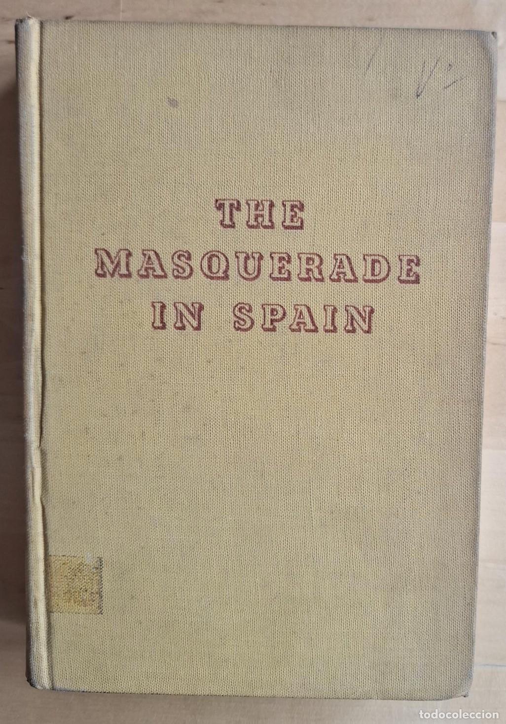 Livres: Charles Foltz - THE MASQUERADE IN SPAIN