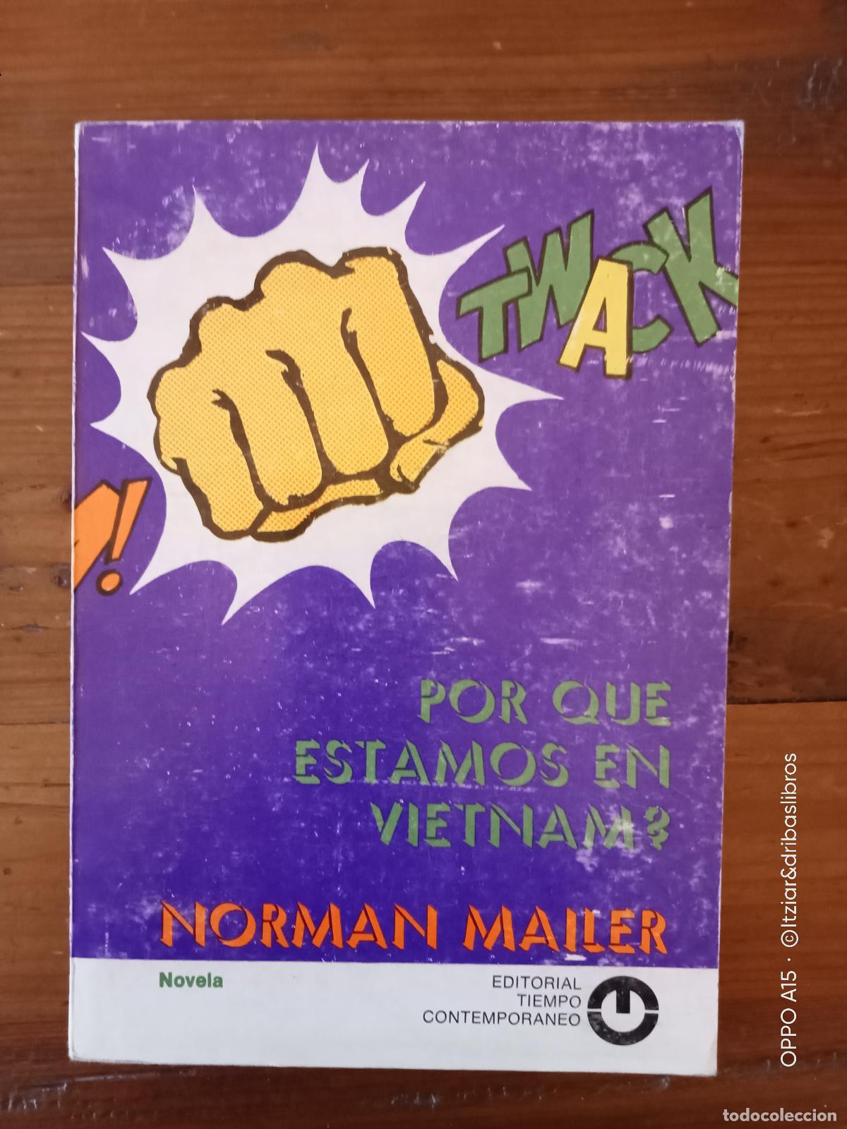 Libros: Norman Mailer - &iquest;POR QU&Eacute; ESTAMOS EN VIETNAM? - Foto 1