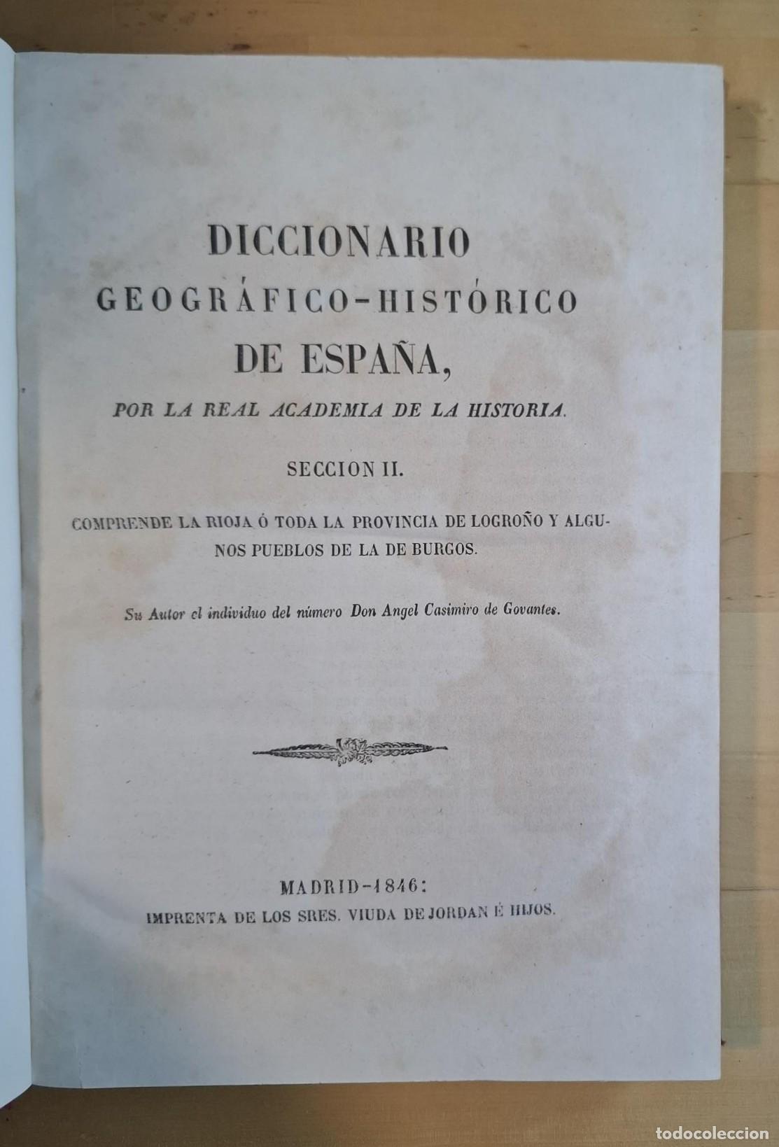 Libri di seconda mano: Angel Casimiro de Govantes - DICCIONARIO GEOGR&Aacute;FICO - HIST&Oacute;RICO DE ESPA&Ntilde;A, POR LA REAL ACADEMIA DE L