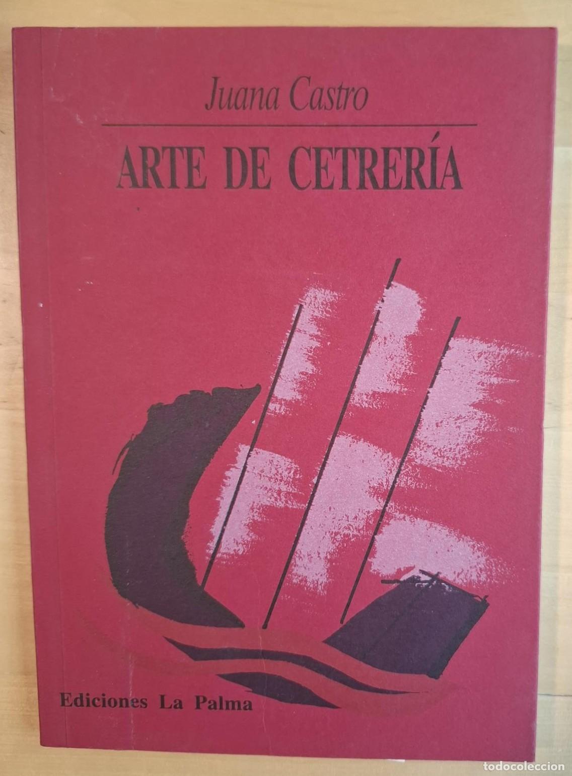 Libros: Juana Castro - ARTE DE CETRER&Iacute;A - Foto 1