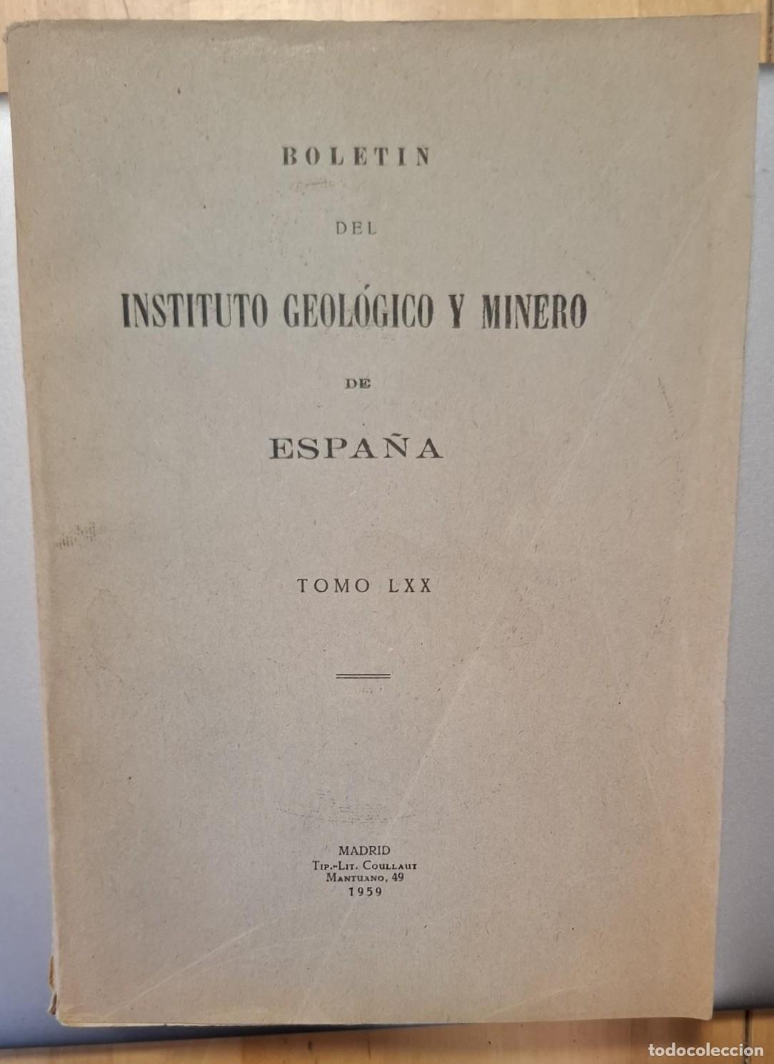 Livros em segunda m&atilde;o: VV.AA. - BOLET&Iacute;N DEL INSTITUTO GEOL&Oacute;GICO Y MINERO DE ESPA&Ntilde;A TOMO LXX. 1959